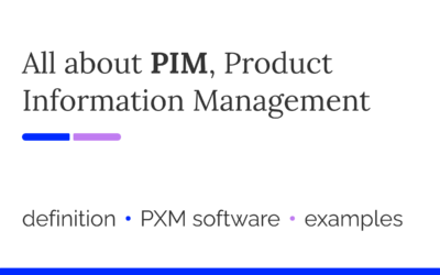 Product Information Management: what is PIM?
