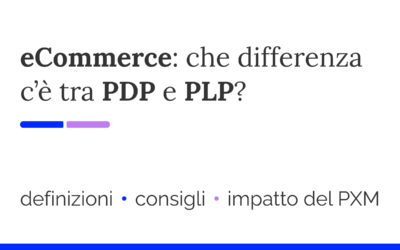 PDP e PLP: cosa sono Product Detail e Product Listing Page
