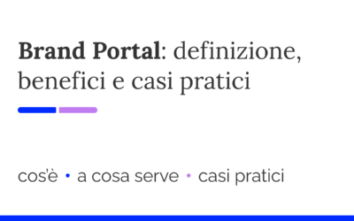 Brand Portal: cos’è, a cosa serve e 4 esempi